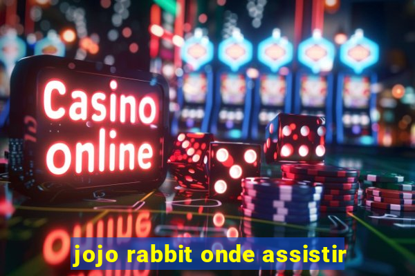 jojo rabbit onde assistir